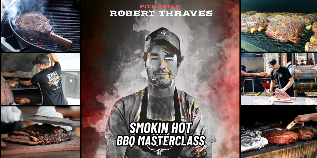 Why take a Smokin Hot BBQ Masterclass?